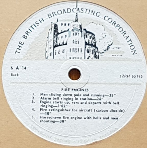 6 A 14 Fire / Fire engines Not registered from the BBC records and Tapes library Label